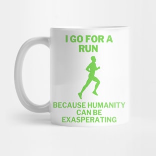 Jogging  because humanity can be exasperating Mug